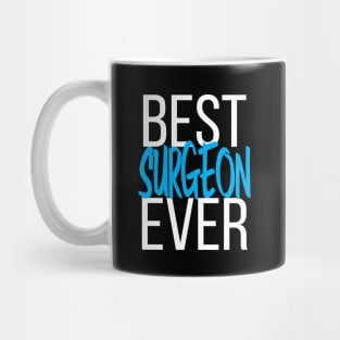 Best Surgeon Ever Mug